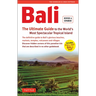 Bali: The Ultimate Guide: To the World's Most Spectacular Tropical Island (Includes Pull-Out Map)