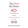 The Devil You Know: The Surprising Link between Conservative Christianity and Crime