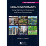 Urban Informatics: Using Big Data to Understand and Serve Communities