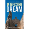 An Impossible Dream: A Non-Believer on the Camino