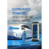 Electric Vehicle Technologies: Trends, Control, and Charging Solutions