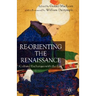 Re-Orienting the Renaissance: Cultural Exchanges with the East