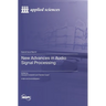 New Advances in Audio Signal Processing