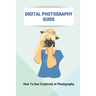 Digital Photography Guide: How To See Creatively In Photography: Landscape Photography Techniques