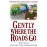 Gently Where the Roads Go