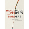 Indigenous Peoples and Borders
