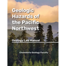 Geologic Hazards of the Pacific Northwest: Geology Lab Manual