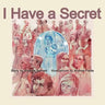 I Have a Secret