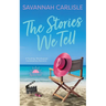 The Stories We Tell