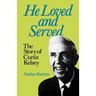He Loved and Served