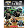 Monster Jam: Pedal to the Metal Activity Book (Includes Grave Digger Truck!)