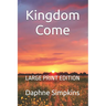 Kingdom Come: A Mildred Budge Adventure: LARGE PRINT EDITION