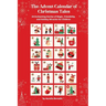 The Advent Calendar of Christmas Tales: 24 Enchanting Stories of Magic, Friendship, and Holiday Miracles for Children