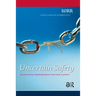 Uncertain Safety: Allocating Responsibilities for Safety