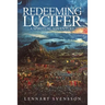 Redeeming Lucifer: A spiritual adventure