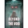 Beyond the Void
