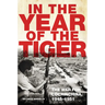 In the Year of the Tiger: The War for Cochinchina, 1945-1951 Volume 62