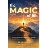 The MAGIC of life: Every journey needs a guide