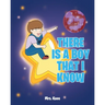 There Is a Boy That I Know