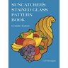 Suncatchers Stained Glass Pattern Book