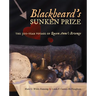 Blackbeard's Sunken Prize: The 300-Year Voyage of Queen Anne's Revenge