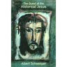 The Quest of the Historical Jesus