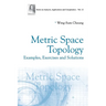 Metric Space Topology: Examples, Exercises and Solutions