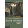 The Cambridge Introduction to British Romantic Poetry