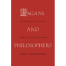 Pagans and Philosophers: The Problem of Paganism from Augustine to Leibniz