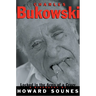 Charles Bukowski: Locked in the Arms of a Crazy Life