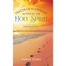 Traces of Footsteps Moved by the Holy Spirit: Inspirational Stories