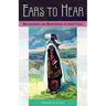 Ears to Hear: Recognizing and Responding to God's Call