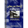 Dislocating Cultures: Identities, Traditions, and Third World Feminism