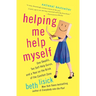 Helping Me Help Myself: One Skeptic, Ten Self-Help Gurus, and a Year on the Brink of the Comfort Zone