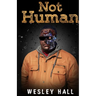 Not Human