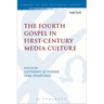 The Fourth Gospel in First-Century Media Culture