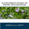A Children's Guide to Spring Wildflowers