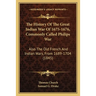 The History Of The Great Indian War Of 1675-1676, Commonly Called Philips War: Also The Old French And Indian Wars, From 1689-1704 (1845)