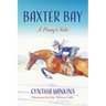 Baxter Bay: A Pony's Tale