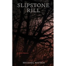 Slipstone Rill: A Gothic Mystery