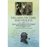 Villains, Victims, and Violets: Agency and Feminism in the Original Sherlock Holmes Canon