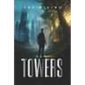 Towers: The Rising