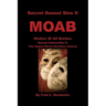 Secret Sexual Sins II: Moab Mother of All Battles Sexual Immorality in the Hypocritical Christian Church