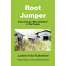 Root Jumper: Stories from the Hills and Hollers of West Virginia