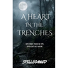 A Heart in the Trenches