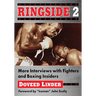 Ringside 2: More Interviews with Fighters and Boxing Insiders