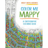 Color Me Mappy: A Cartographic Coloring Book