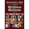 Draqualian Silk: A Collector's and Bibliographical Guide to the Books of William Maltese, 1969-2010