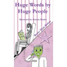 Huge Words by Huge People