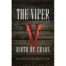 The Viper: Birth of Chaos